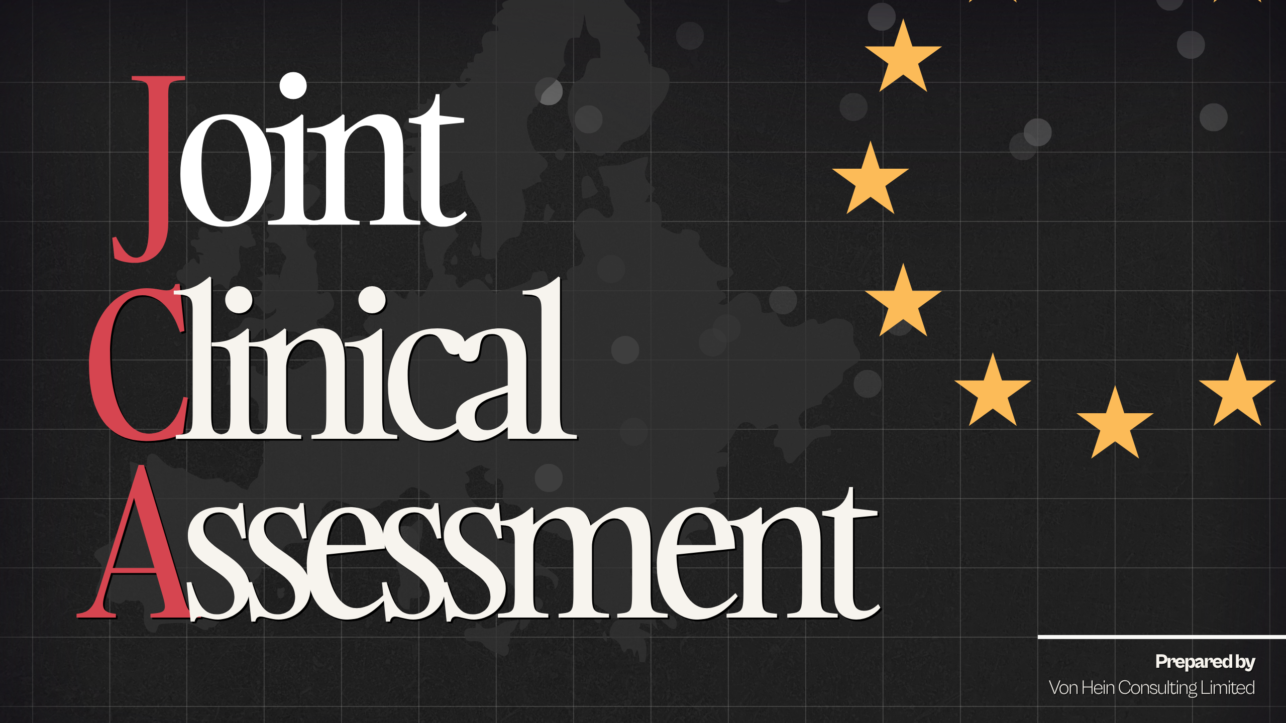 The Joint Clinical Assessment report, in production
